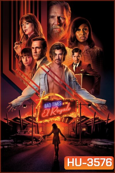 Bad Times At The El Royale (2018) ห้วงวิกฤตที่ เอล โรแยล