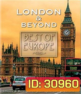 Best of Europe: London & Beyond