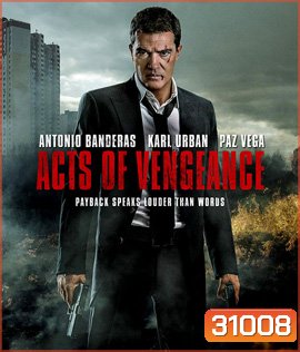 Acts of Vengeance (2017) ฝังแค้นพยัคฆ์ระห่ำ