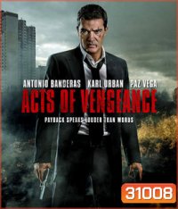 Acts of Vengeance (2017) ฝังแค้นพยัคฆ์ระห่ำ