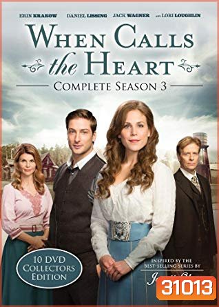 WHEN CALLS THE HEART Season 3 (2015) เมื่อดวงใจเพรียกหา ( 10 ตอนจบ )