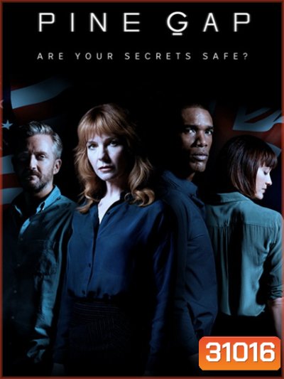 PINE GAP Season 1 ไพน์แกป จุดเสี่ยงแดนสนธยา ปี 1
