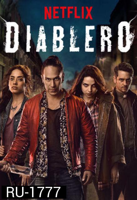 Diablero Season 1 นักล่าปีศาจ ( 8 ตอนจบ )