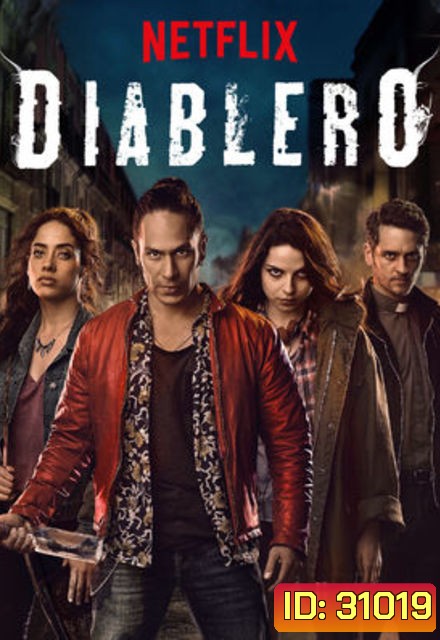 Diablero Season 1 นักล่าปีศาจ ( 8 ตอนจบ )