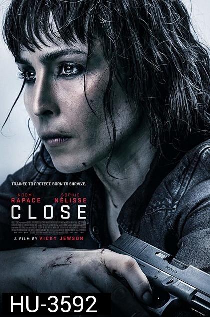 Close (2019) ล่าประชิดตัว