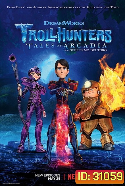 TROLLHUNTERS TALES OF ARCADIA SEASON 2 [2017] โทรลฮันเตอร์ ตำนานแห่งอาร์เคเดียร์ ( 13 ตอนจบ )