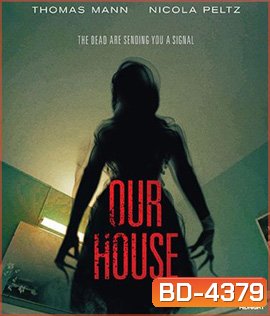 Our House (2018) เครื่องเรียกผี