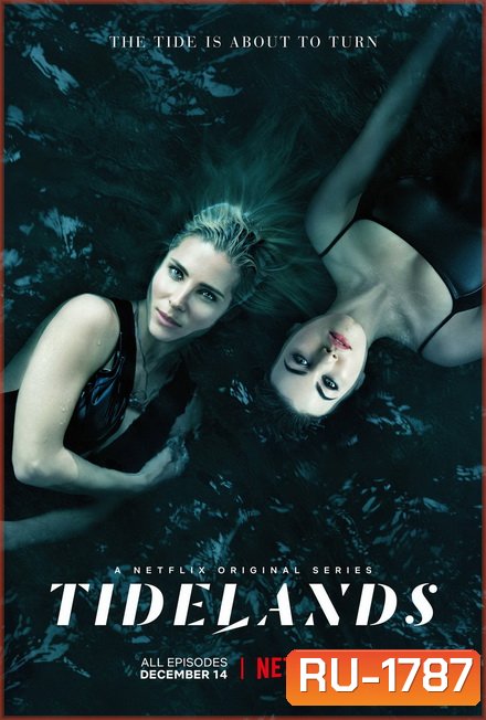 Tidelands Season 1 ไทด์แลนด์ส เสน่ห์ร้ายในน้ำ ( 8 ตอนจบ )