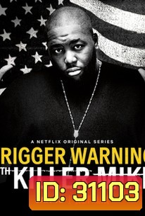 Trigger Warning with Killer Mike Season 1 (2019) คิลเลอร์ ไมค์ เตือนแล้วนะ