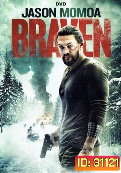 Braven คนกล้า สู้ล้างเดน (2018)