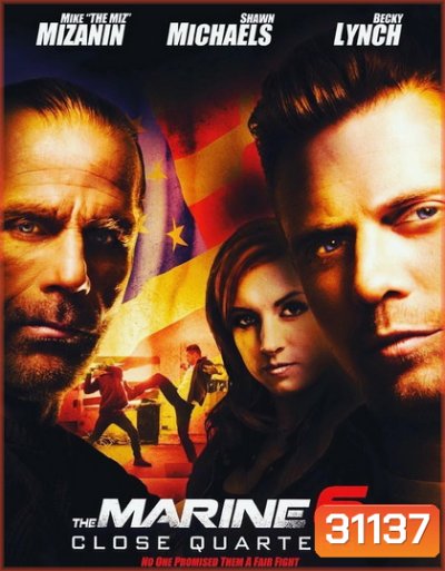 The Marine 6 Close Quarters 2018