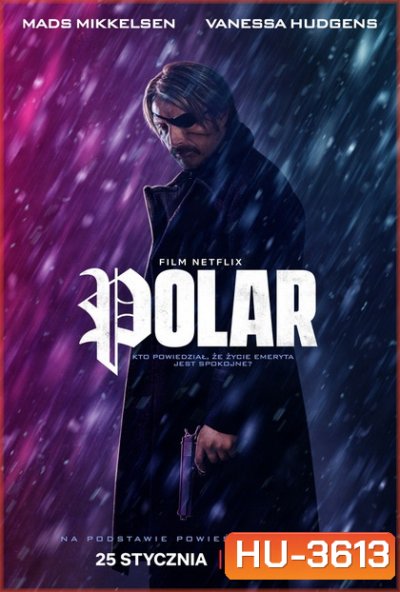 Polar 2019 ล่าเลือดเย็น