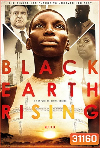 BLACK EARTH RISING Season 1 ( 8 ตอนจบ )