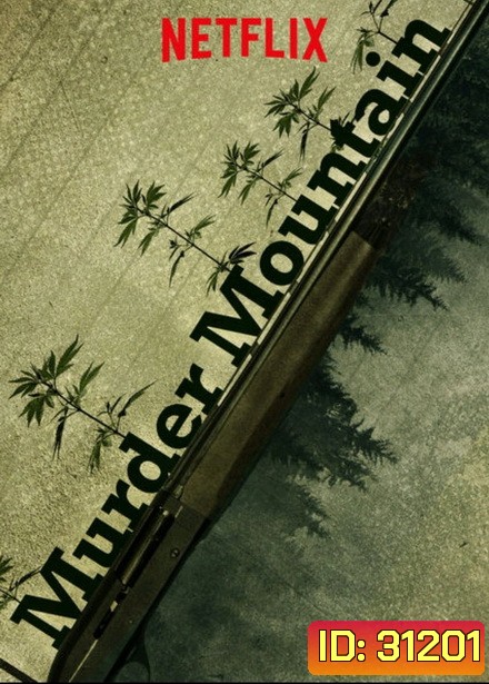 Murder Mountain ภูเขามรณะ ปี 1 ( 6 Episodes )