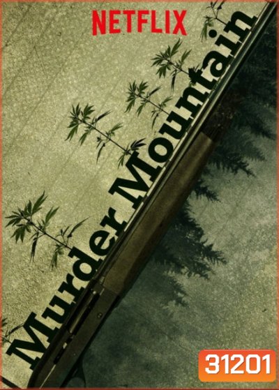 Murder Mountain ภูเขามรณะ ปี 1 ( 6 Episodes )
