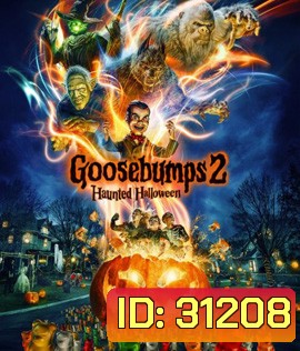 Goosebumps 2: Haunted Halloween (2018) คืนอัศจรรย์ขนหัวลุก หุ่นฝังแค้น