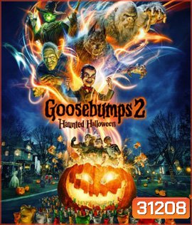 Goosebumps 2: Haunted Halloween (2018) คืนอัศจรรย์ขนหัวลุก หุ่นฝังแค้น