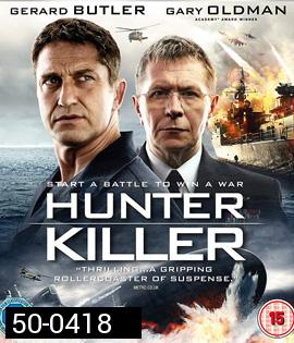 Hunter Killer (2018) สงครามอเมริกาผ่ารัสเซีย