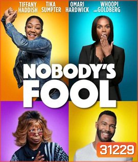 Nobody's Fool (2018) สองสาวซ่าส์ แสบไม่จำกัด