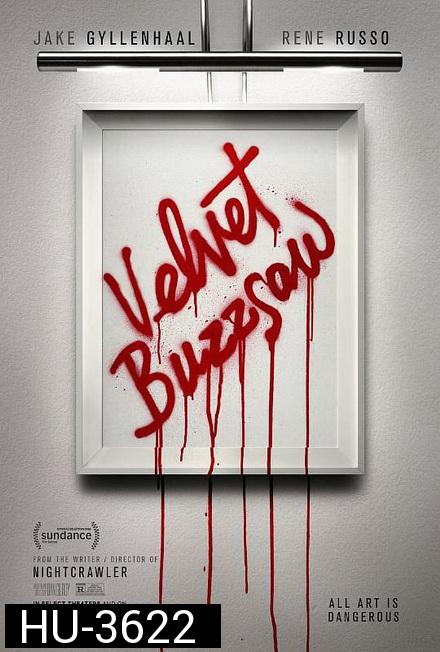 Velvet Buzzsaw (2019) เวลเว็ท บัซซอว์ ศิลปะเลือด