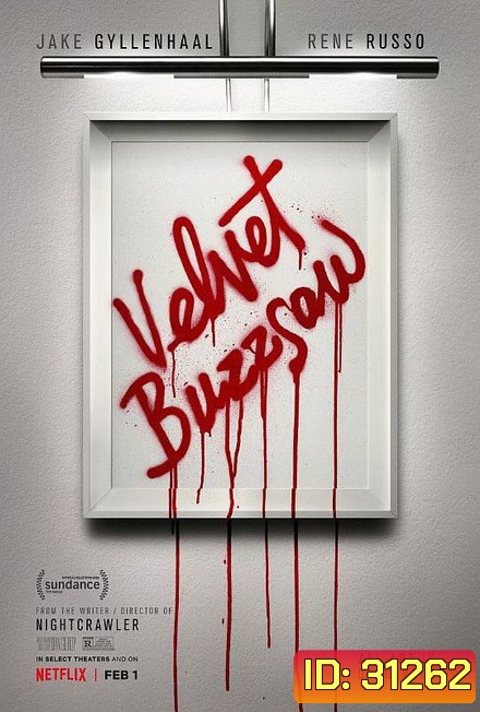 Velvet Buzzsaw (2019) เวลเว็ท บัซซอว์ ศิลปะเลือด