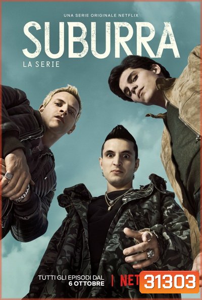 SUBURRA :BLOOD ON ROME SEASON 1 ( 10 ตอนจบ )
