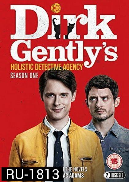 Dirk Gently s Holistic Detective Agency Season 1 สำนักงานนักสืบแบบโฮลิสติกของเดิร์ค เจนท์ลีย์ ( 8 ตอนจบ 2016 )
