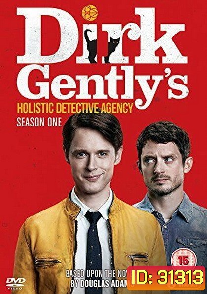 Dirk Gently s Holistic Detective Agency Season 1 (2016) สำนักงานนักสืบแบบโฮลิสติกของเดิร์ค เจนท์ลีย์ (8 ตอนจบ)