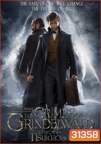 Fantastic Beasts 2 The Crimes of Grindelwald สัตว์มหัศจรรย์ อาชญากรรมของกรินเดลวัลด์