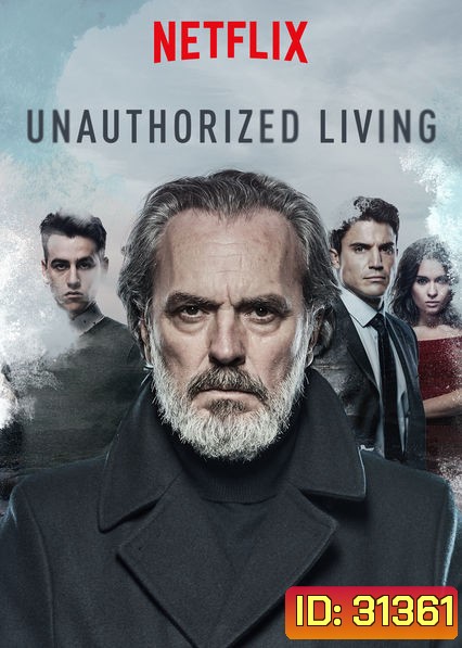 Unauthorized Living Season 1 ทายาทเจ้าพ่อ ปี 1 ( 13 ตอนจบ ) ซับไทยตัวเล็กนะครับ