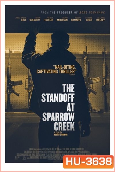 The Standoff at Sparrow Creek เผชิญหน้า ล่าอำมหิต