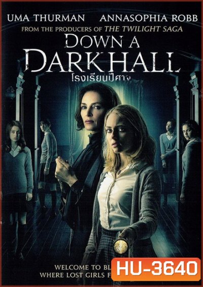 Down a Dark Hall โรงเรียนปีศาจ