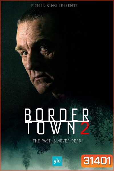 Bordertown Season 2 เมืองมรณะ ปี 2 (10 ตอนจบ)