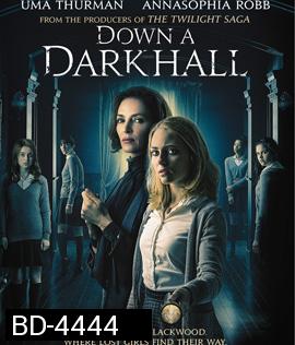 Down a Dark Hall (2018) โรงเรียนปีศาจ