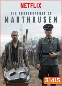 The Photographer of Mauthausen (2018) ช่างภาพค่ายนรก