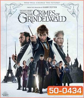 {EXTENDED}Fantastic Beasts 2 : The Crimes of Grindelwald (2018) สัตว์มหัศจรรย์ อาชญากรรมของกรินเดลวัลด์{2:20:59 นาที}