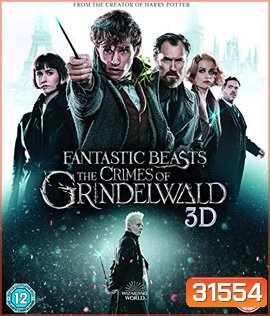 Fantastic Beasts 2 : The Crimes of Grindelwald (2018) สัตว์มหัศจรรย์ อาชญากรรมของกรินเดลวัลด์ 3D {1:40:28 นาที}