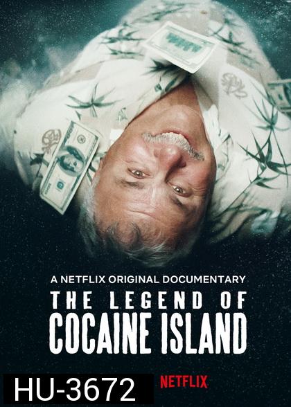 The Legend of Cocaine Island (2019) ตำนานแห่งเกาะโคเคน