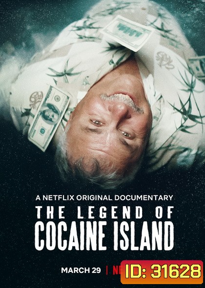 The Legend of Cocaine Island (2019) ตำนานแห่งเกาะโคเคน