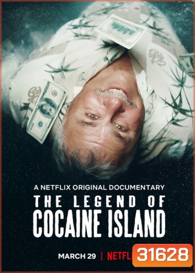 The Legend of Cocaine Island (2019) ตำนานแห่งเกาะโคเคน
