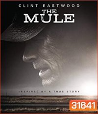 The Mule (2018) เดอะ มิวล์