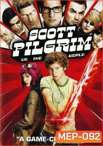 Scott Pilgrim Vs. The World สก็อต พิลกริม กับศึกโค่นกิ๊กเก่าเขย่าโลก