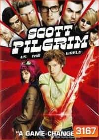Scott Pilgrim Vs. The World สก็อต พิลกริม กับศึกโค่นกิ๊กเก่าเขย่าโลก
