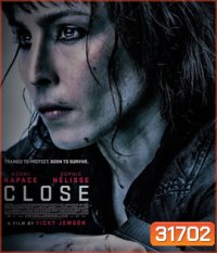 Close (2019) โคลส ล่าประชิดตัว