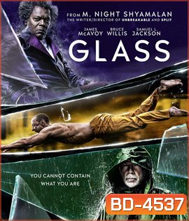 Glass (2019) คนเหนือมนุษย์