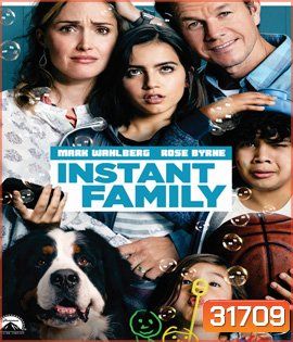 Instant Family (2018) ครอบครัวปุ๊บปั๊บ