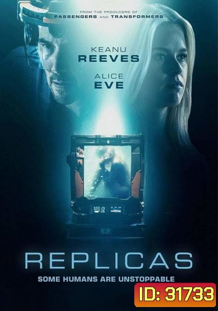 Replicas (2018) พลิกชะตา เร็วกว่านรก