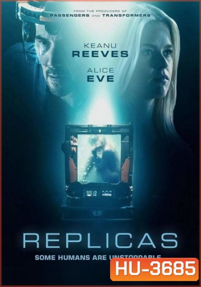 Replicas (2018) พลิกชะตา เร็วกว่านรก