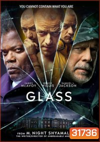 Glass (2019) คนเหนือมนุษย์