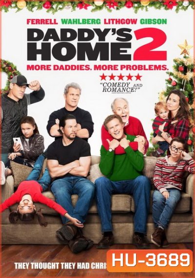 DADDY'S HOME 2 สงครามป่วน(ตัว)พ่อสุดแสบคูณ 2